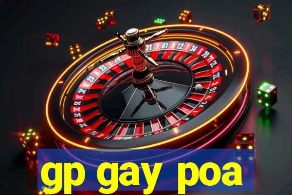 gp gay poa